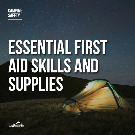 Camping Safety: Essential First Aid Skills and Supplies